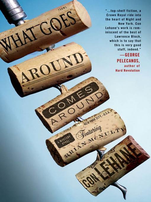 Title details for What Goes Around Comes Around by Con Lehane - Wait list